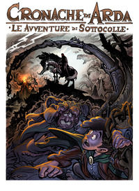 9791281947009 - Le avventure di Sottocolle. Cronache di Arda
