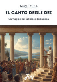 9791281999114 - Il canto degli dei: un viaggio nel labirinto dell'anima