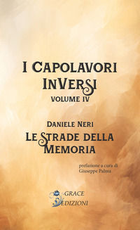 9791282092036 - Le strade della memoria. I Capolavori InVersi. Vol. 4