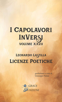 9791282092265 - Licenze poetiche. I Capolavori InVersi. Vol. 27