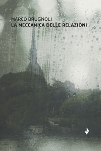 9791282196512 - La meccanica delle relazioni. Nuova ediz.