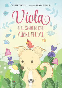 9791282333115 - Viola e il segreto dei cuori felici