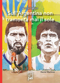 9791282428019 - Sull'Argentina non tramonta mai il sole